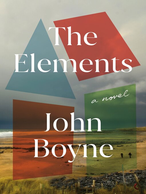 Title details for The Elements by John Boyne - Wait list